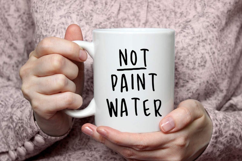PRINT SUPREMACY Not Paint Water Mug-11 Ounce Ceramic Mug, Present For Teacher, Teacher Appreciation, Art Teacher Gift, Art Teacher, Fun Teacher Gifts, Artist Teacher, Art Teacher Appreciation, Teacher Gifts For Men - Image 4